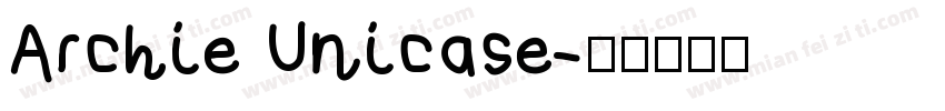 Archie Unicase字体转换